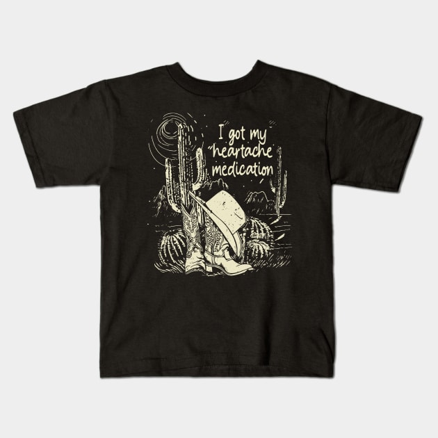 I Got My Heartache Medication Cactus Cowboy Hat & Boots Deserts Kids T-Shirt by Chocolate Candies